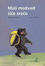Mali medved išče srečo